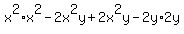 +x%5E2%2Ax%5E2+-+2x%5E2y+%2B+2x%5E2y+-+2y%2A2y+