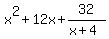 +x%5E2%2B12x%2B32%2F%28x%2B4%29+