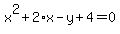 +x%5E2%2B2%2Ax-y%2B4=0+