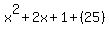 +x%5E2%2B2x%2B1%2B%2825%29+