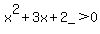 +x%5E2%2B3x%2B2_%3E0+
