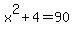 +x%5E2%2B4=90