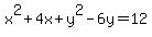+x%5E2%2B4x%2By%5E2-6y=12