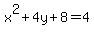 +x%5E2%2B4y%2B8=4+