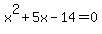 +x%5E2%2B5x-14=0+