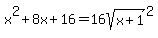 +x%5E2%2B8x%2B16=16sqrt%28x%2B1%29%5E2