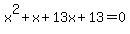+x%5E2%2Bx%2B13x%2B13=0+