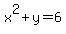 +x%5E2%2By=6+
