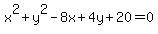 +x%5E2%2By%5E2-8x%2B4y%2B20=0+