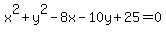 +x%5E2%2By%5E2-8x-10y%2B25=0