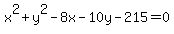 +x%5E2%2By%5E2-8x-10y-215=0