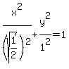 +x%5E2%2F%28sqrt%281%2F2%29%29%5E2+%2B+y%5E2%2F1%5E2+=+1