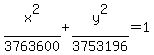 +x%5E2%2F3763600+%2B+y%5E2%2F3753196+=+1+