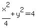 +x%5E2%2F4+%2B+y%5E2+=+4+