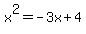 +x%5E2=+-3x%2B4+