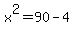 +x%5E2=90-4