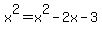 +x%5E2=x%5E2-2x-3+