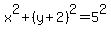 +x%5E2+%2B+%28y%2B2%29%5E2+=+5%5E2