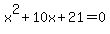 +x%5E2+%2B+10x%2B21=0