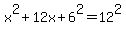 +x%5E2+%2B+12x+%2B+6%5E2+=+12%5E2+