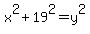 +x%5E2+%2B+19%5E2+=+y%5E2+