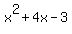 +x%5E2+%2B+4x+-+3+