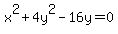 +x%5E2+%2B+4y%5E2+-+16y+=+0