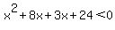 +x%5E2+%2B+8x++%2B+3x+%2B+24%3C+0+