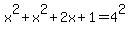 +x%5E2+%2B+x%5E2+%2B+2x+%2B+1+=+4%5E2+