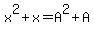 +x%5E2+%2B+x+=+A%5E2+%2B+A+