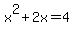 +x%5E2+%2B2x=4