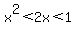 +x%5E2+%3C++2x++%3C++1