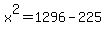 +x%5E2+=+1296+-+225+