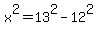 +x%5E2+=+13%5E2+-+12%5E2+