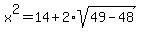 +x%5E2+=+14%2B+2%2A+sqrt%2849-48%29+