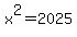 +x%5E2+=+2025+