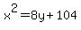 +x%5E2+=+8y%2B104