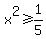+x%5E2+%3E=+1%2F5+