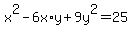 +x%5E2++-+6x%2Ay+%2B+9y%5E2+=+25+