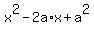 +x%5E2+-+2a%2Ax+%2B+a%5E2+