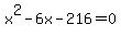 +x%5E2+-+6x+-+216+=+0+