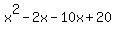+x%5E2+-2x-10x+%2B20