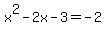 +x%5E2-2x-3=+-2