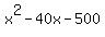+x%5E2-40x-500+