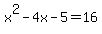 +x%5E2-4x-5=+16