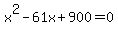 \"+x%5E2-61x%2B900=0\"