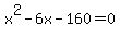 +x%5E2-6x-160=0+