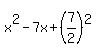 +x%5E2-7x%2B%287%2F2%29%5E2