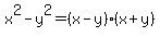 +x%5E2-y%5E2+=+%28x-y%29%28x%2By%29+