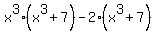 +x%5E3%28x%5E3%2B7%29-2%28x%5E3%2B7%29+